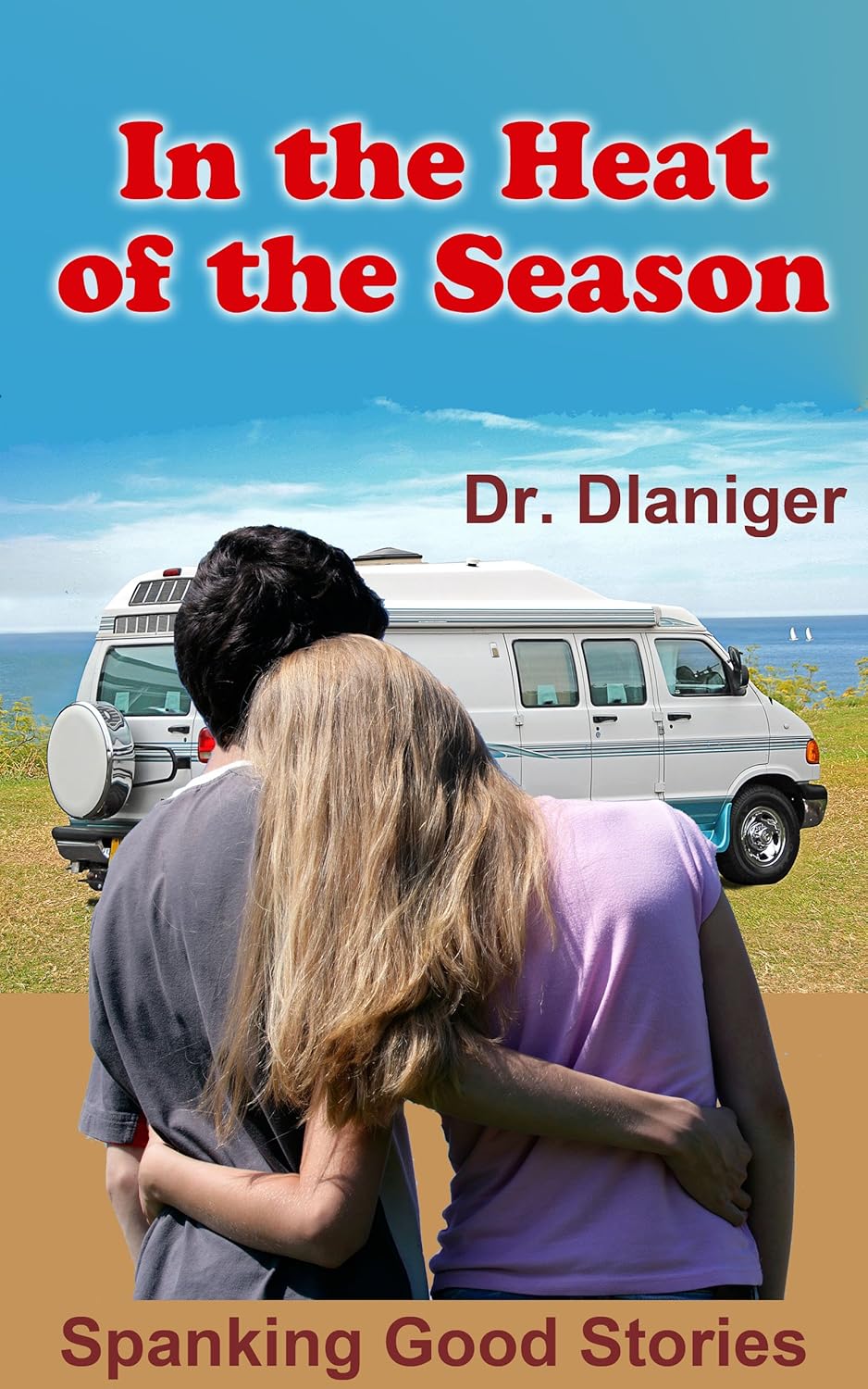 In the Heat of the Season: Spanking and sex, sex and spanking... eBook
