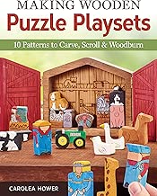 Making Wooden Puzzle Playsets: 10 Patterns to Carve, Scroll & Woodburn (Fox Chapel Publishing)