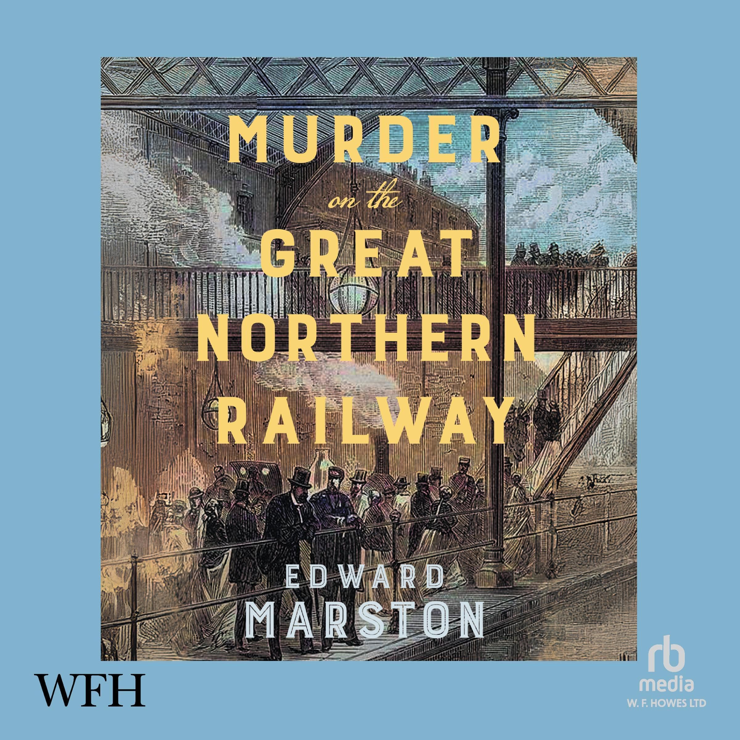 Murder on the Great Northern Railway