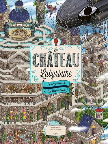 Le château labyrinthe : serez-vous à la hauteur ?