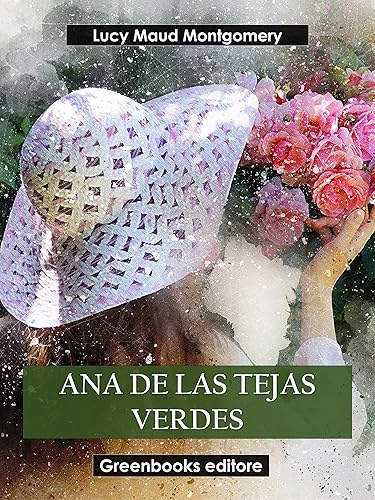 Ana de las tejas verdes (Spanish Edition)