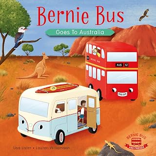 Bernie Bus Goes to Australia: 2 (Bernie Bus and Friends): Bernie bus goes to Australia, london bus book, routemaster (Bernie Bernie Bus: Goes to London: 1 (Bernie Bus and Friends))