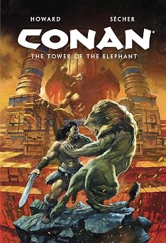 Conan Illustrated The Tower of the Elephant
