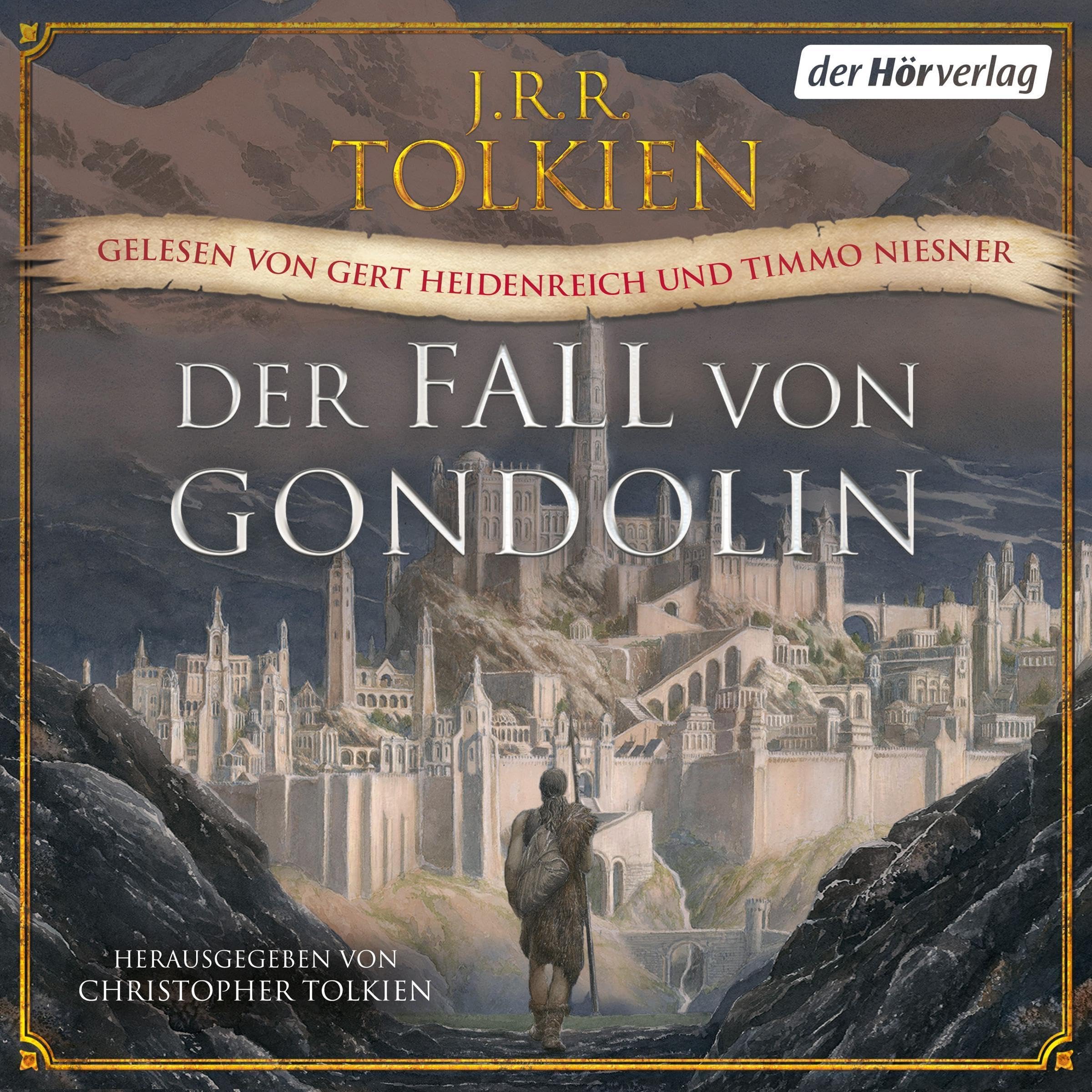 Der Fall von Gondolin. Herausgegeben von Christopher Tolkien
