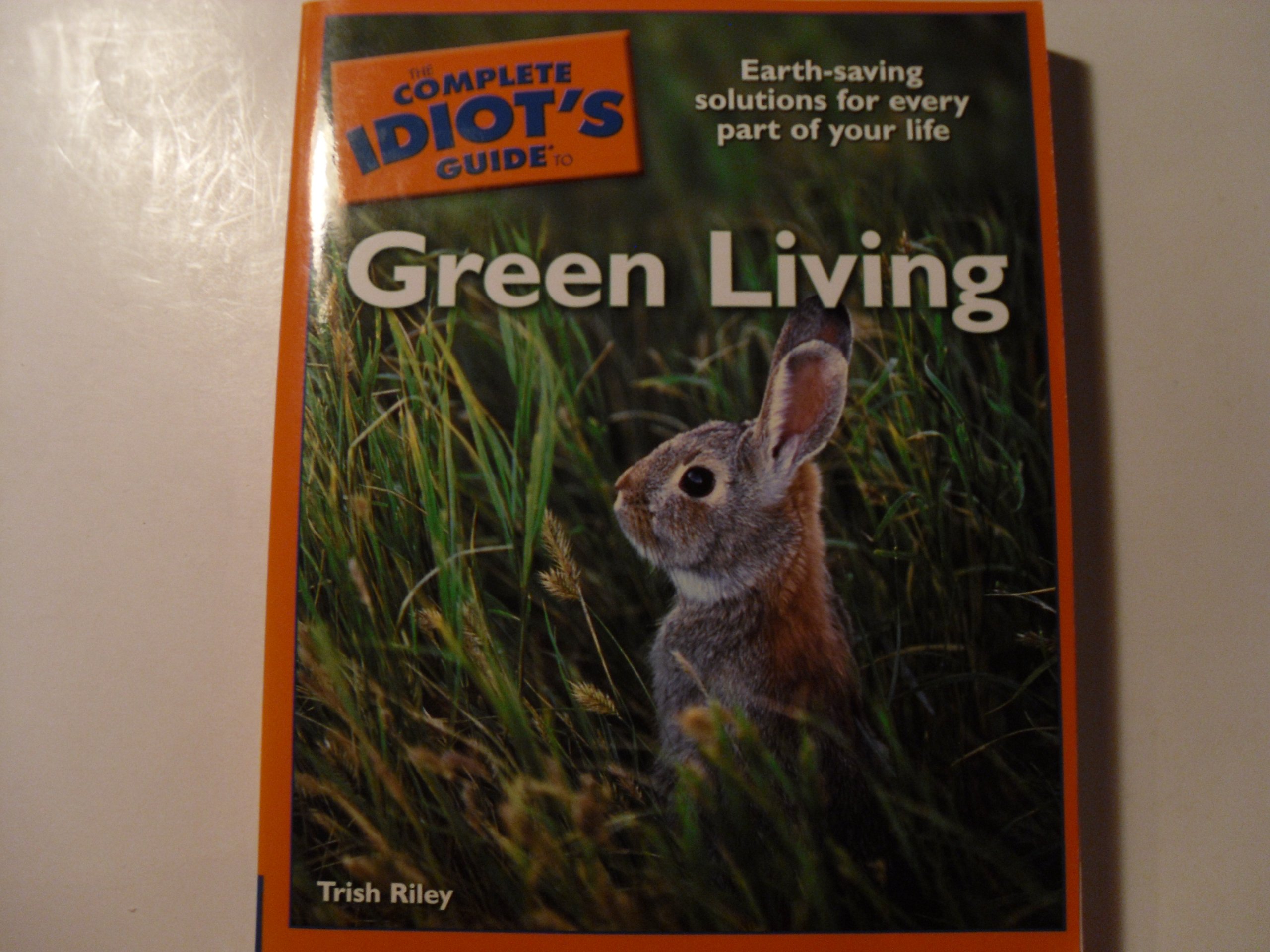 Buy The Complete Idiot's Guide to Green Living — BookShops.in