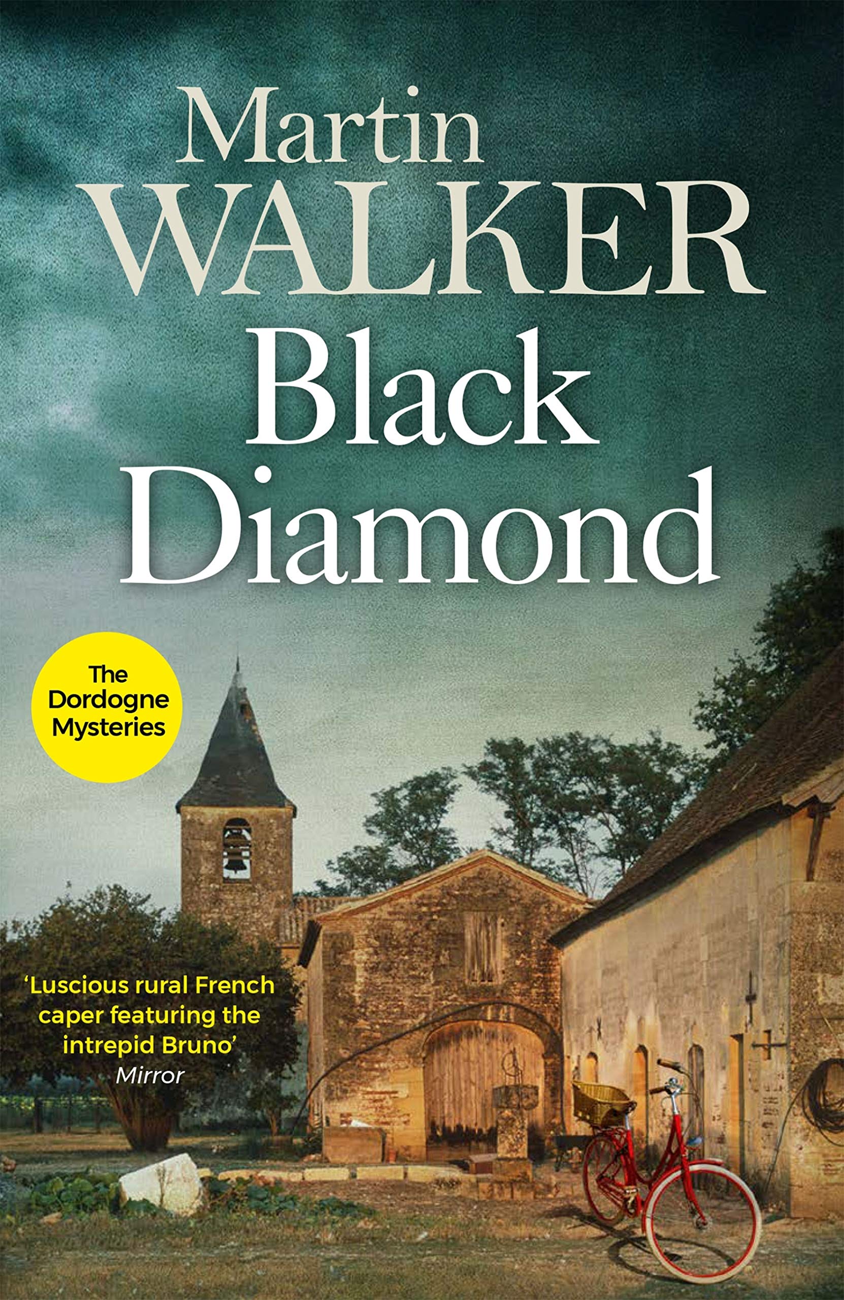 Black Diamond: French gastronomy leads to murder in Bruno's third thrilling case (The Dordogne Mysteries Book 3)