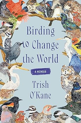 BIRDING TO CHANGE THE WORLD