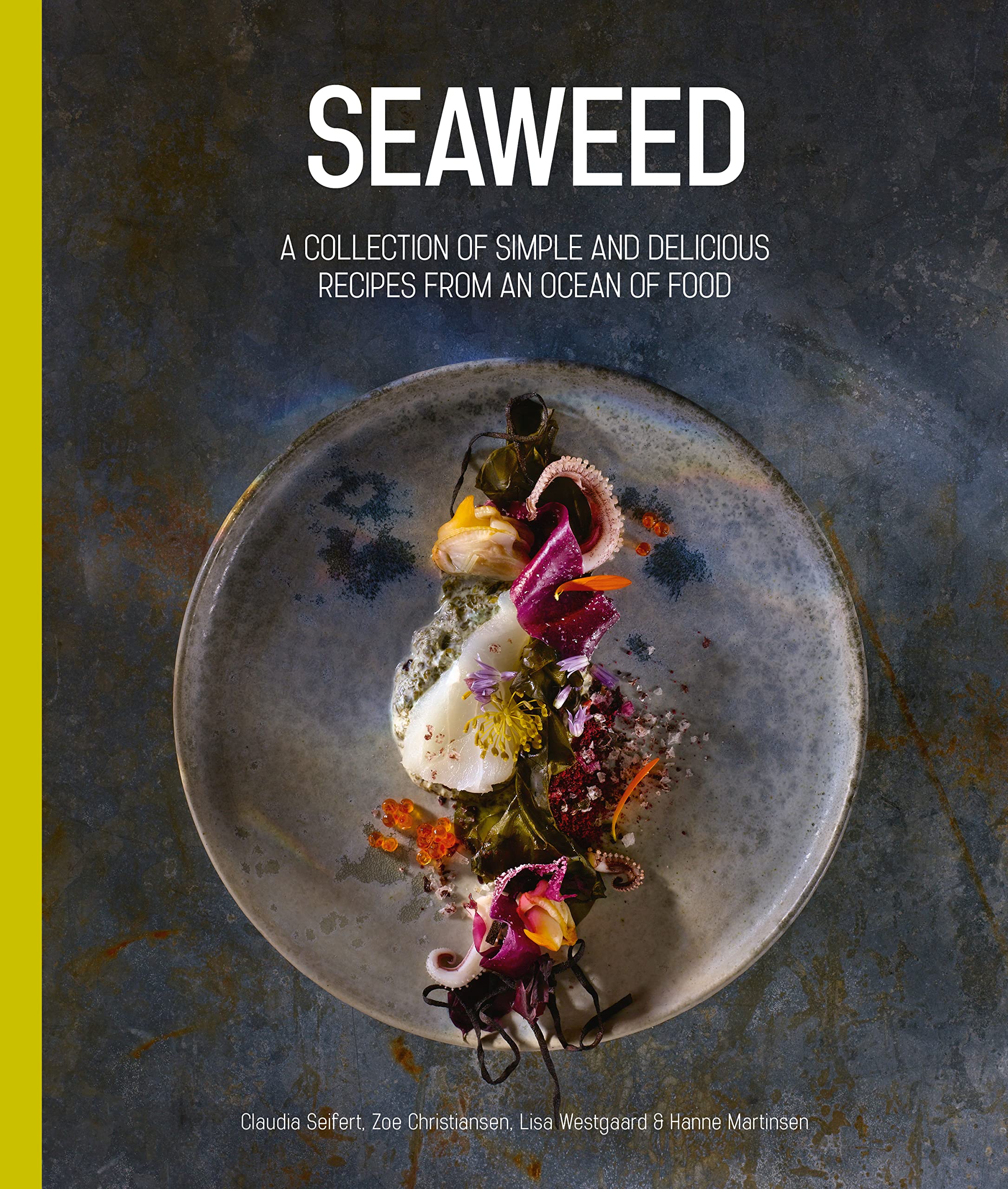 Seaweed: An Ocean of Food - Claudia Seifert