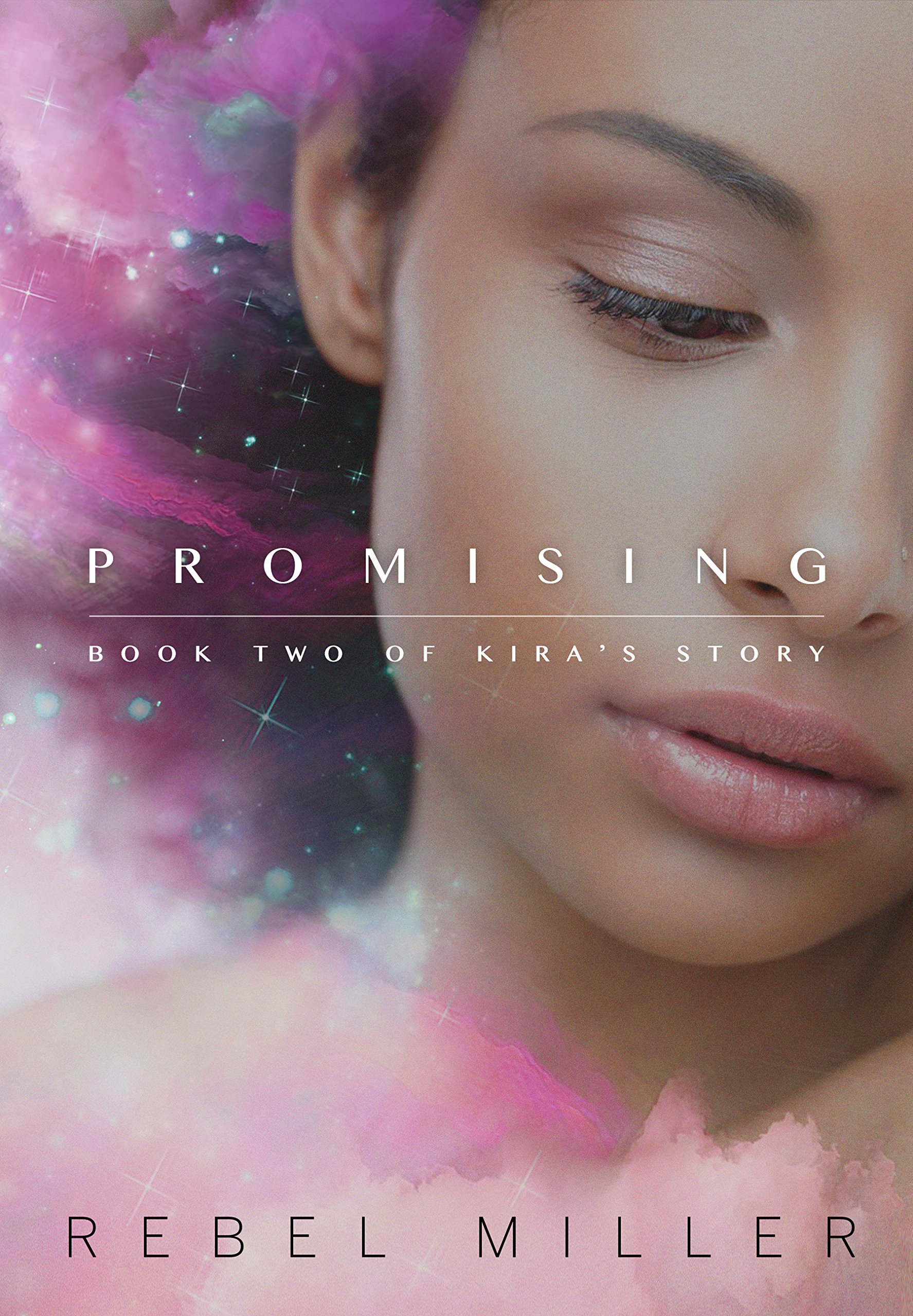 Promising: Book Two in Kira's Story (The Realm Series 2)