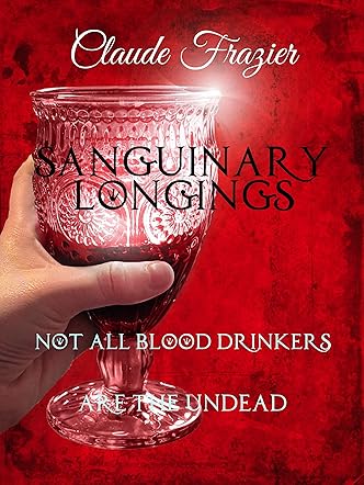 Sanguinary Longings