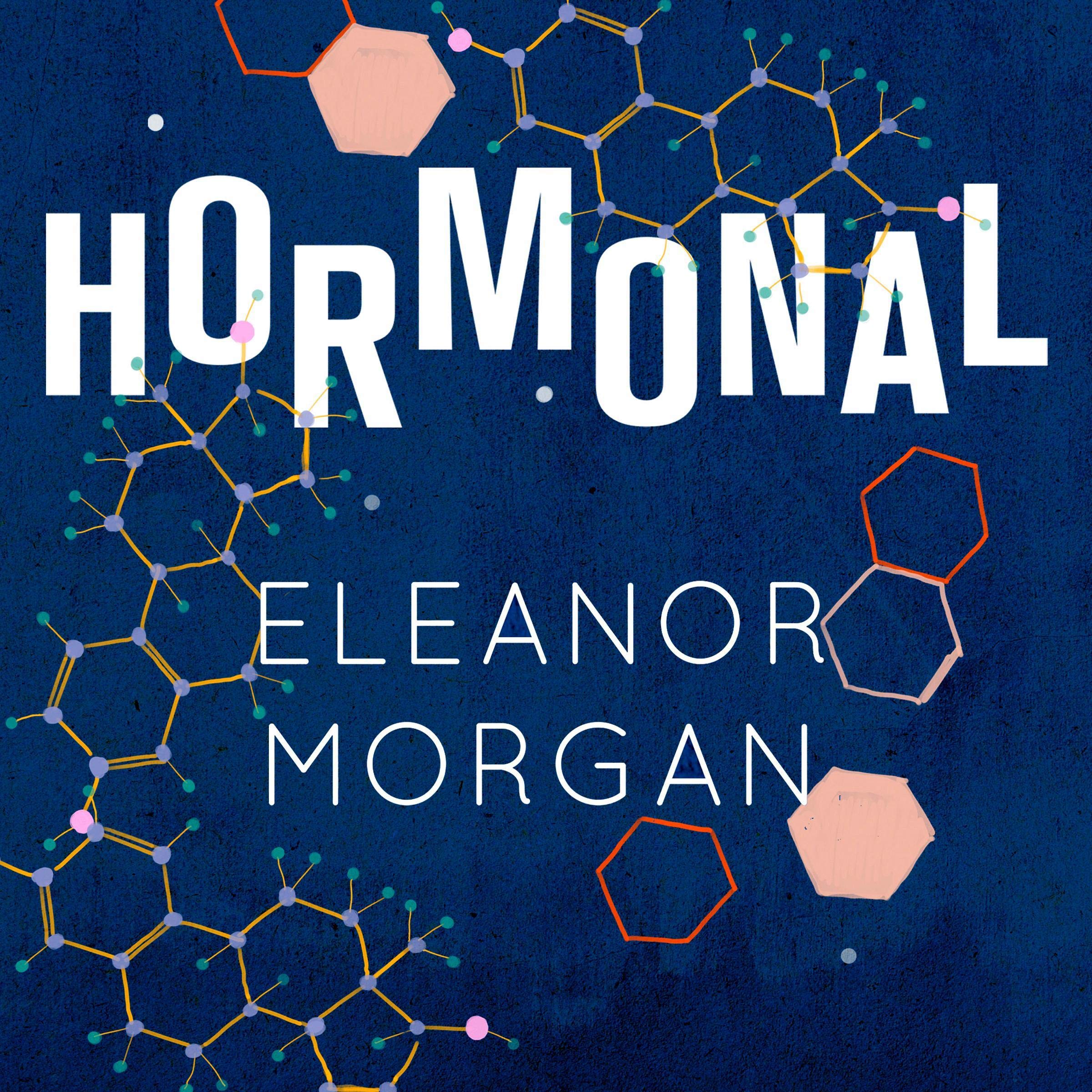 Hormonal: A Conversation About Women's Bodies, Mental Health and Why We Need to Be Heard
