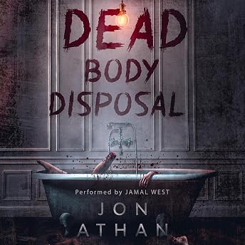 Dead Body Disposal Audiobook by Jon Athan episode artwork
