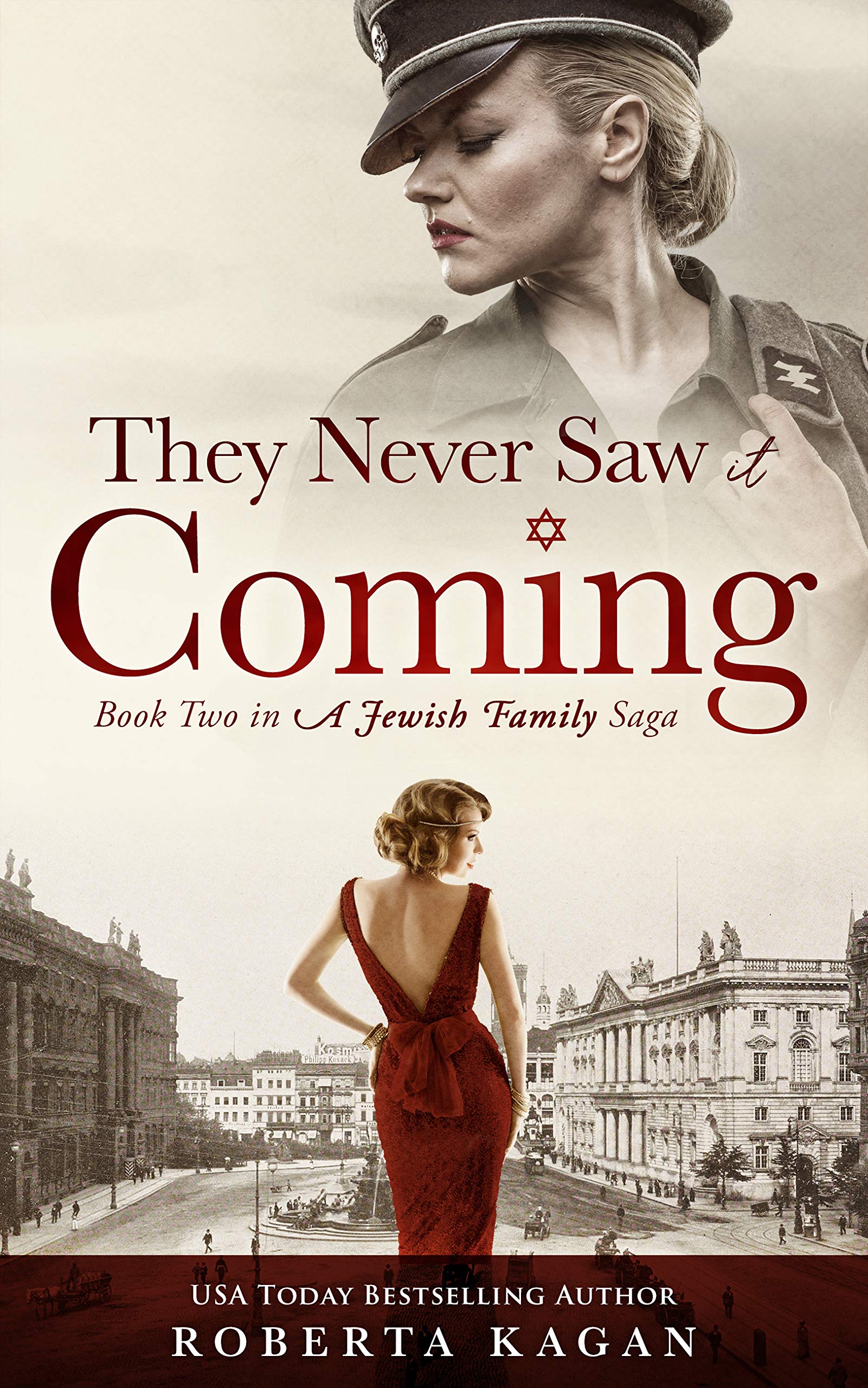 They Never Saw It Coming: A Masterful, Unputdownable Story of Courage and Fear, Book Two in A Jewish Family Saga
