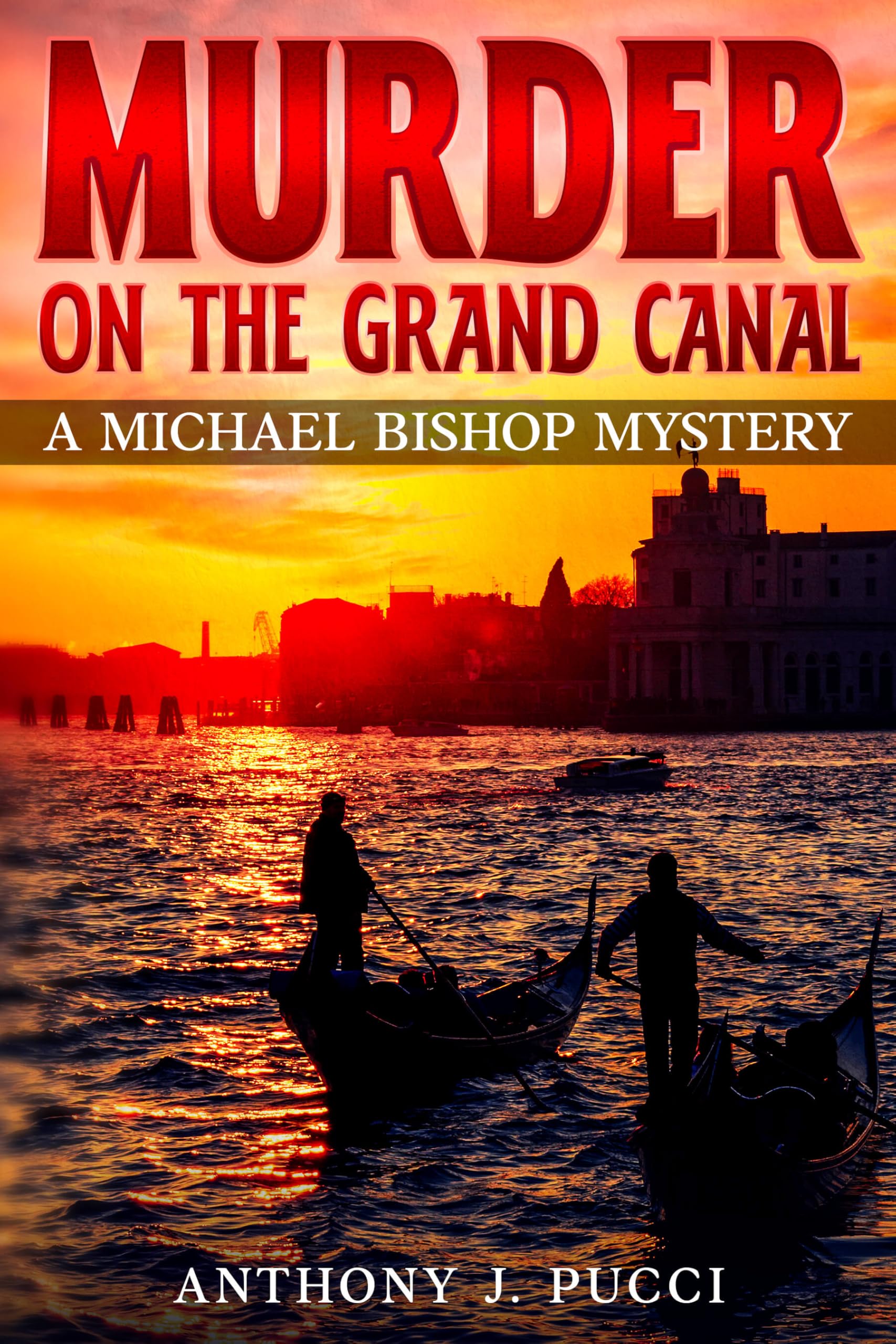 Murder on the Grand Canal (Michael Bishop Mysteries Book 10)