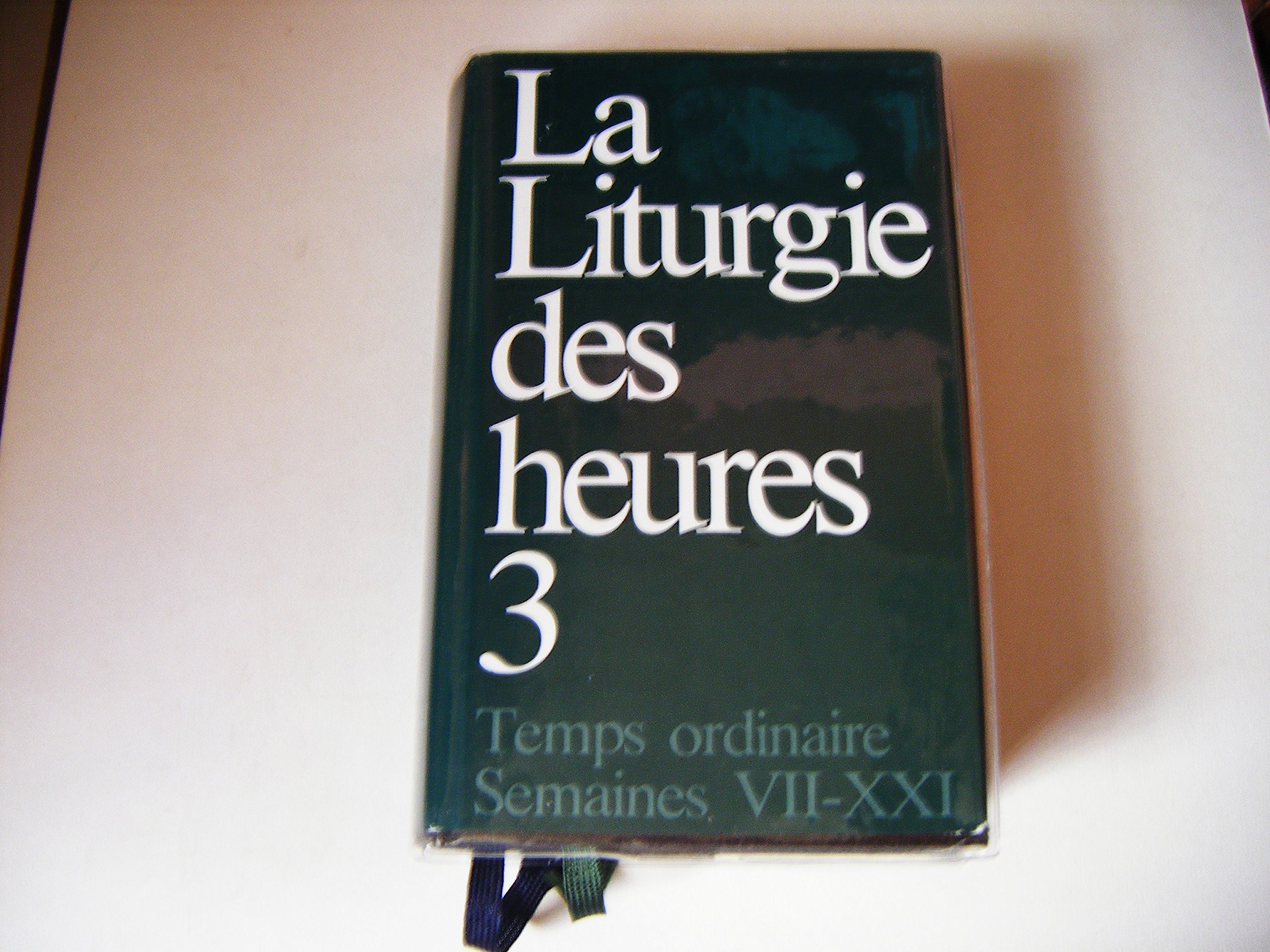 La liturgie des heures 3, Temps ordinaire Semaines VII-XXI