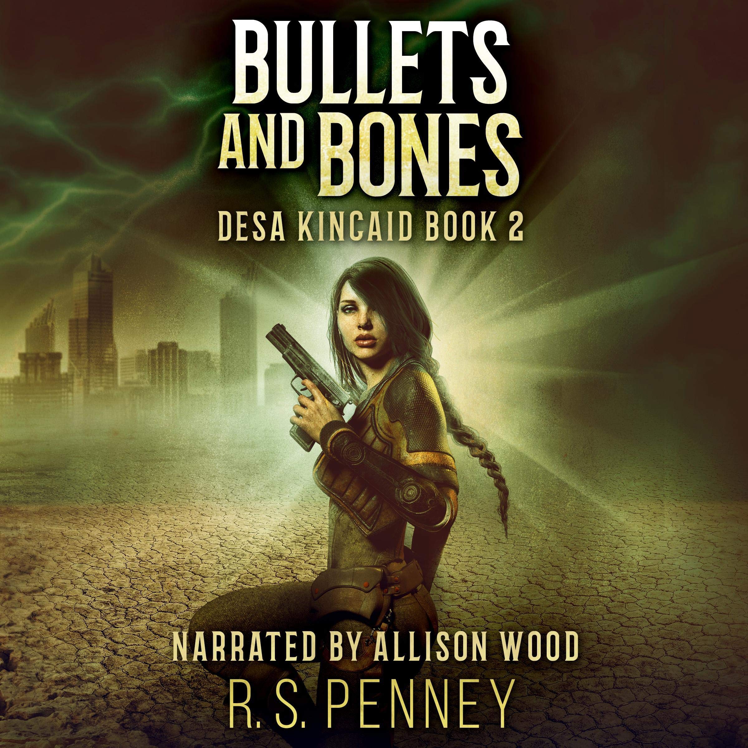 Bullets and Bones (A Sci-Fi Western)
