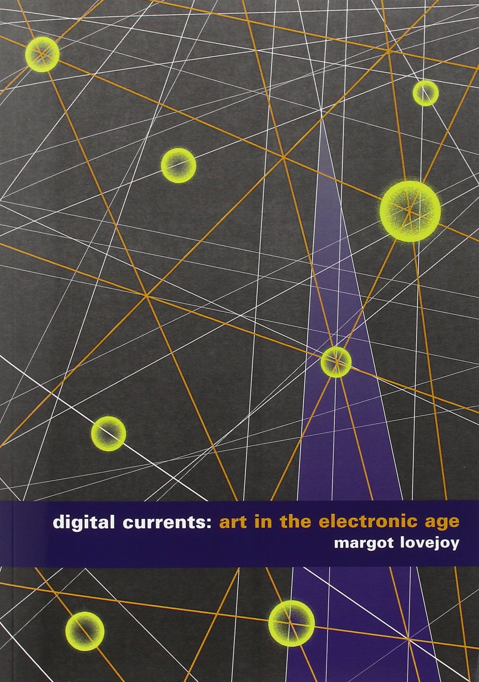 Digital Currents Art in the Electronic Age enrichissez votre bibliothèque d'art moderne