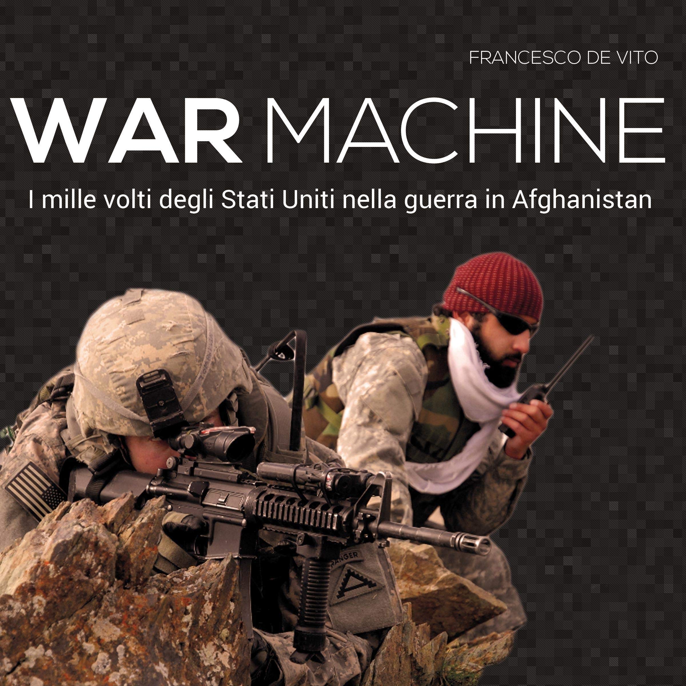 War Machine: I mille volti degli Stati Uniti nella guerra in Afghanistan