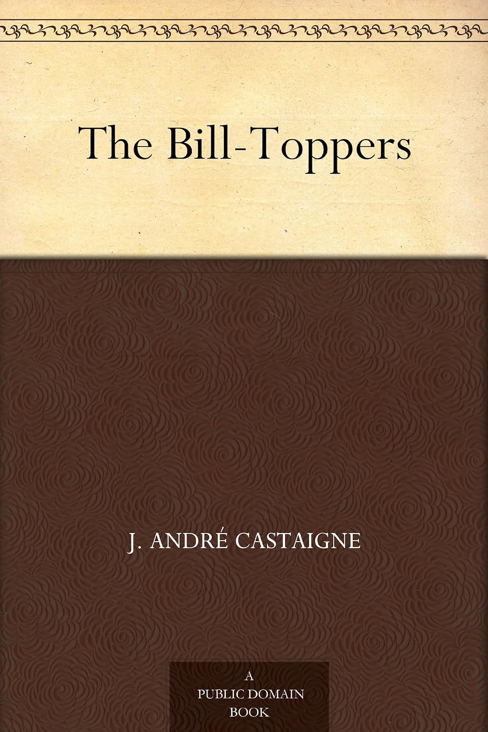 The Bill-Toppers      Kindle Edition