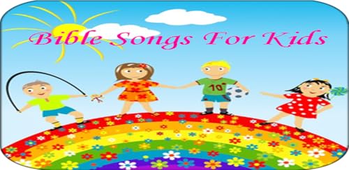 Bible Songs for Kids