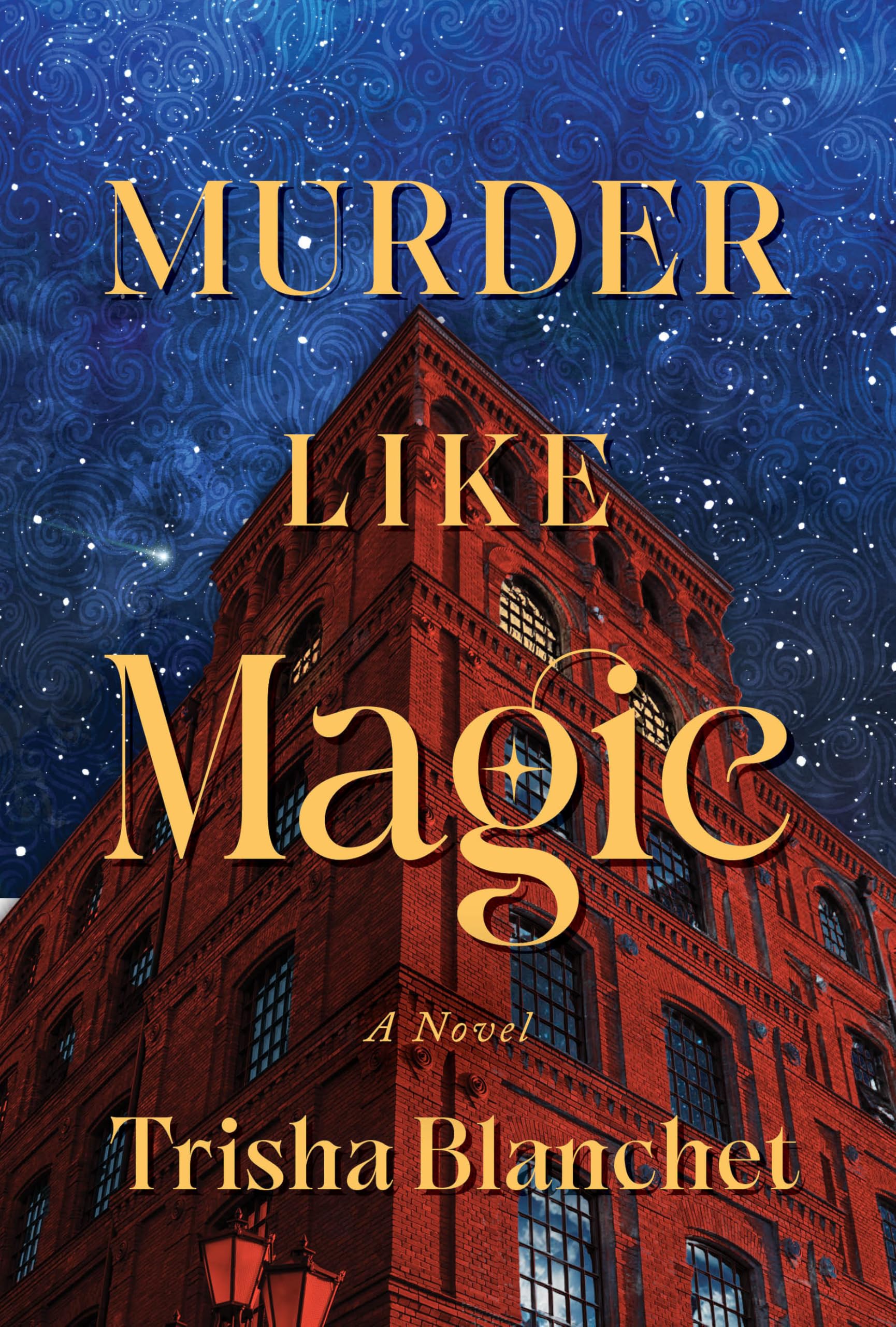Murder Like Magic : A Novel