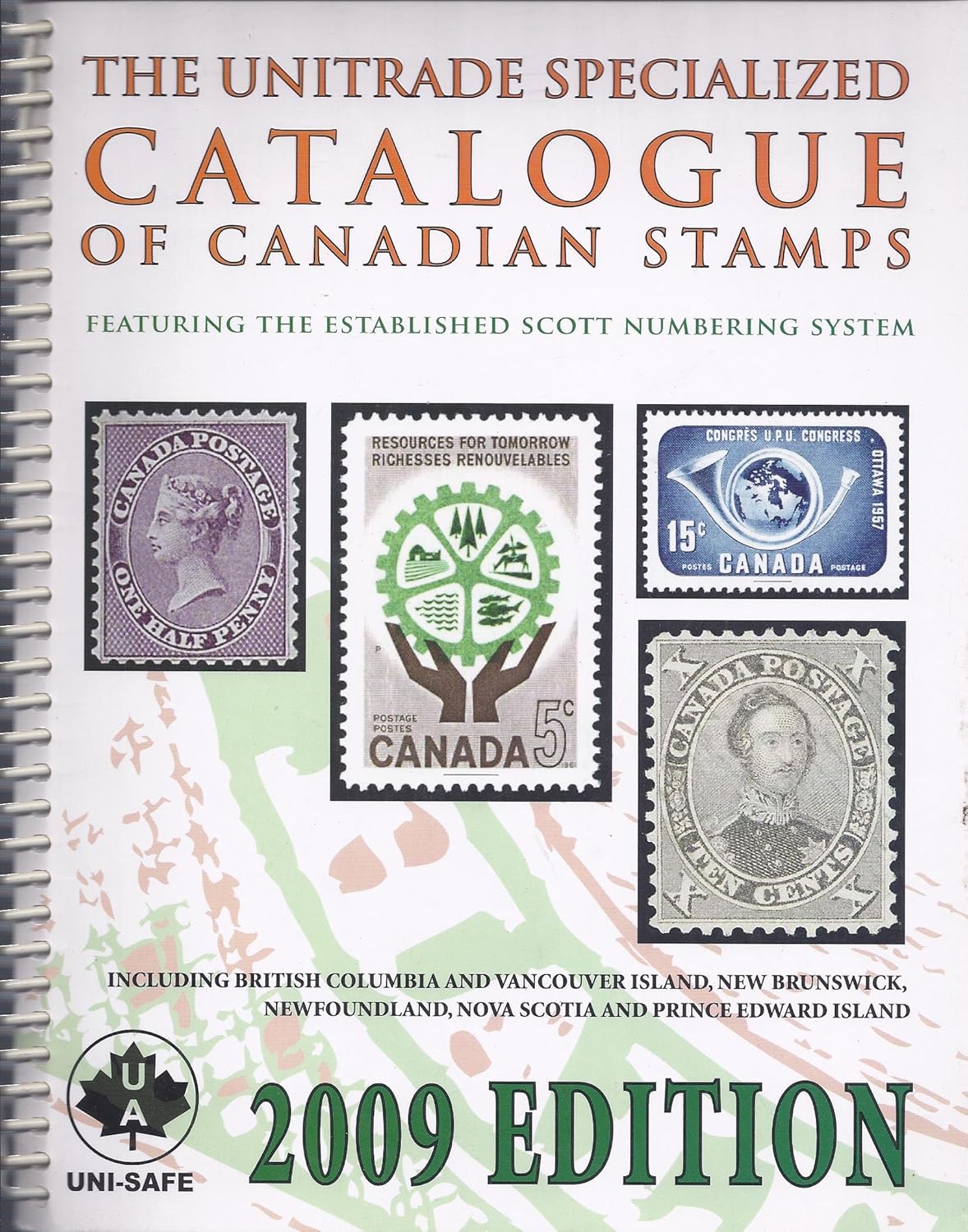 The Unitrade Specialized Catalogue of Canadian Stamps Featuring the