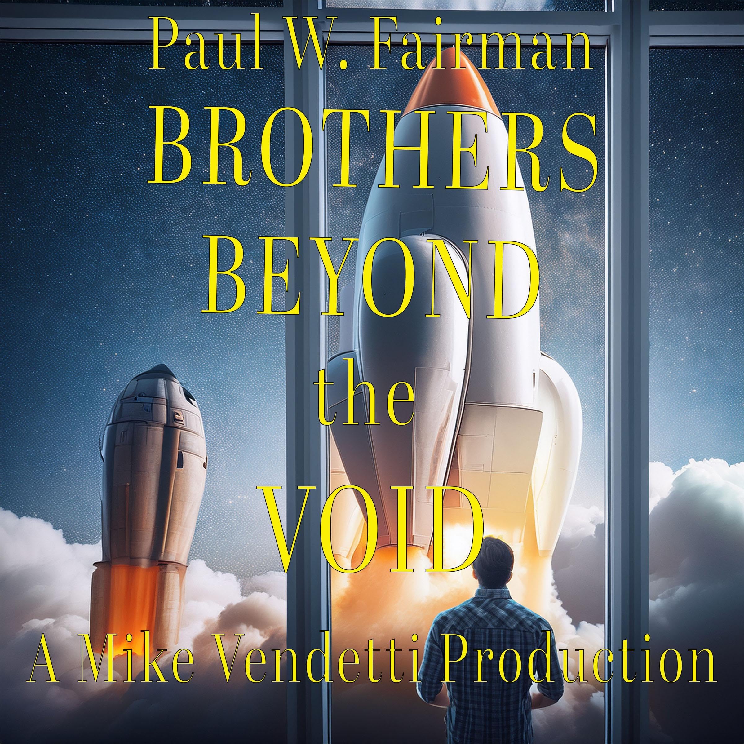 Brothers Beyond the Void