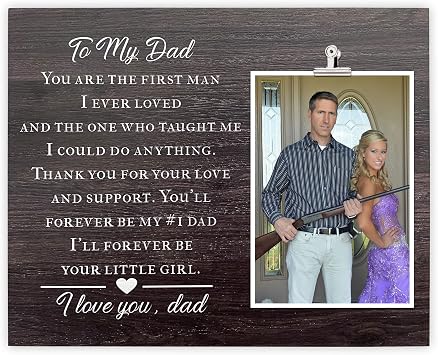 Dad Picture Frame Holds 4x6 Photo - Wedding Day Keepsake to Dad from Daughter, Birthday, Christmas, Fathers Day Present for Dad, Thank You Gift for Father from Bride, Father of Bride, Dad Gift Ideas