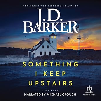 Something I Keep Upstairs Audiobook by J.D. Barker episode artwork