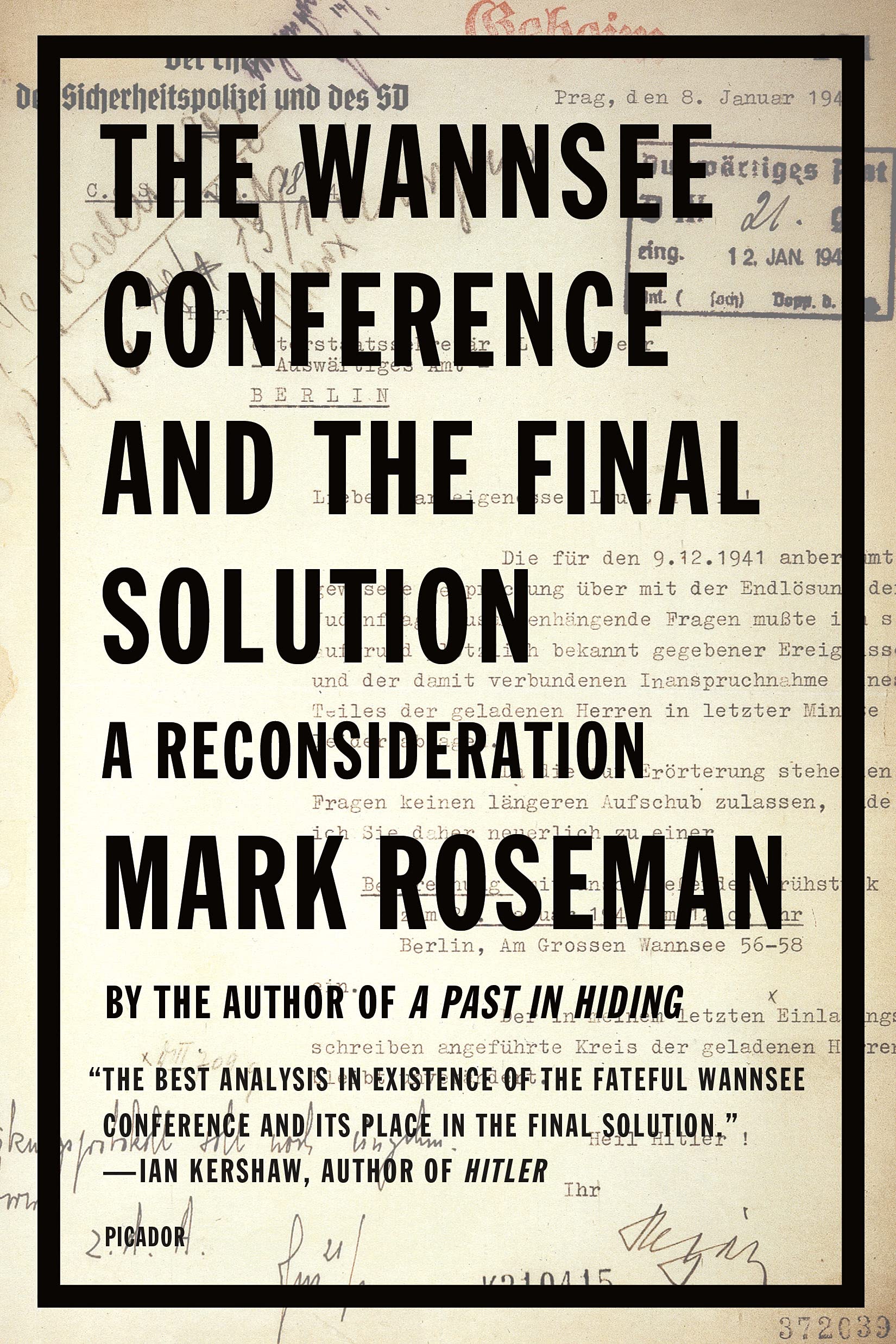 The Wannsee Conference and the Final Solution: A Reconsideration