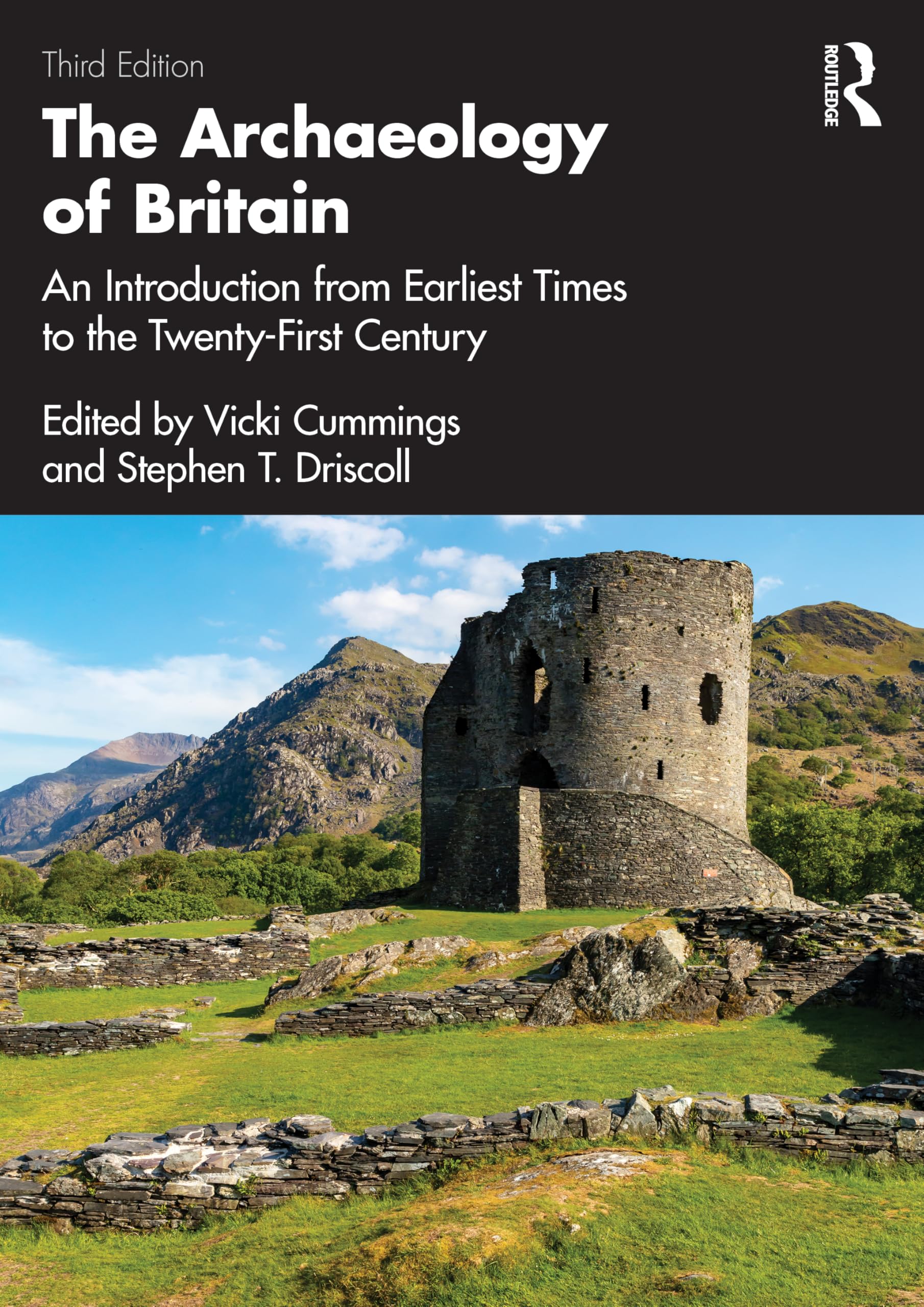 The Archaeology of Britain : An Introduction from Earliest Times to the Twenty-First Century