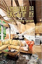 Download L’Habitat Créatif: Être soi chez soi PDF