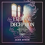 Eternal Deception: The House of Closed Doors, Book 2