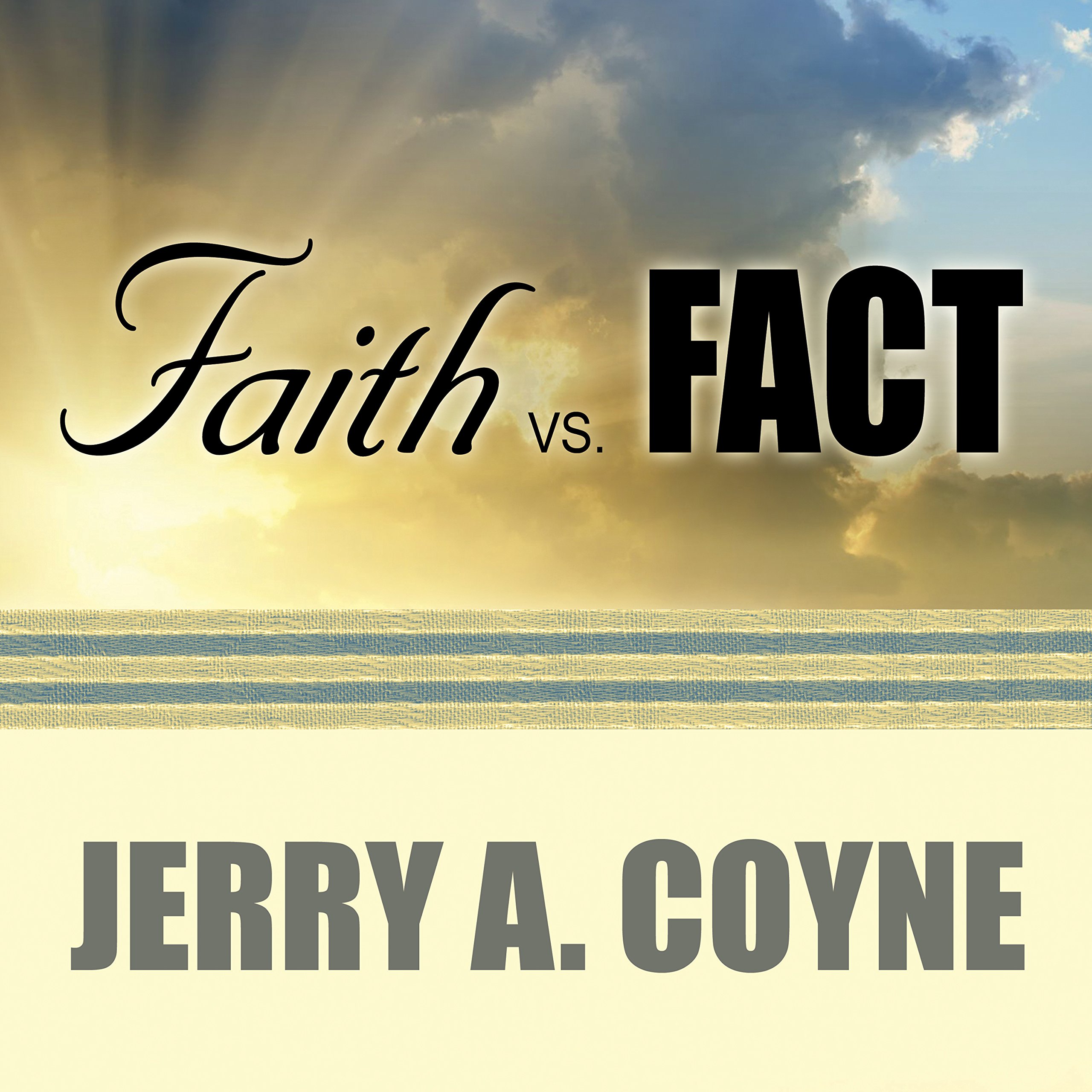 Faith Versus Fact
