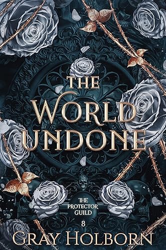 The World Undone (The Protector Guild Book 8)