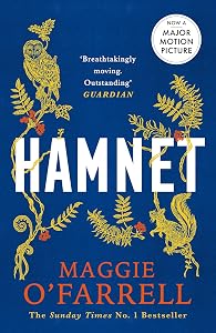 Hamnet : WINNER OF THE WOMEN’S PRIZE FOR FICTION 2020 – THE NO. 1 BESTSELLER: Maggie O’Farrell