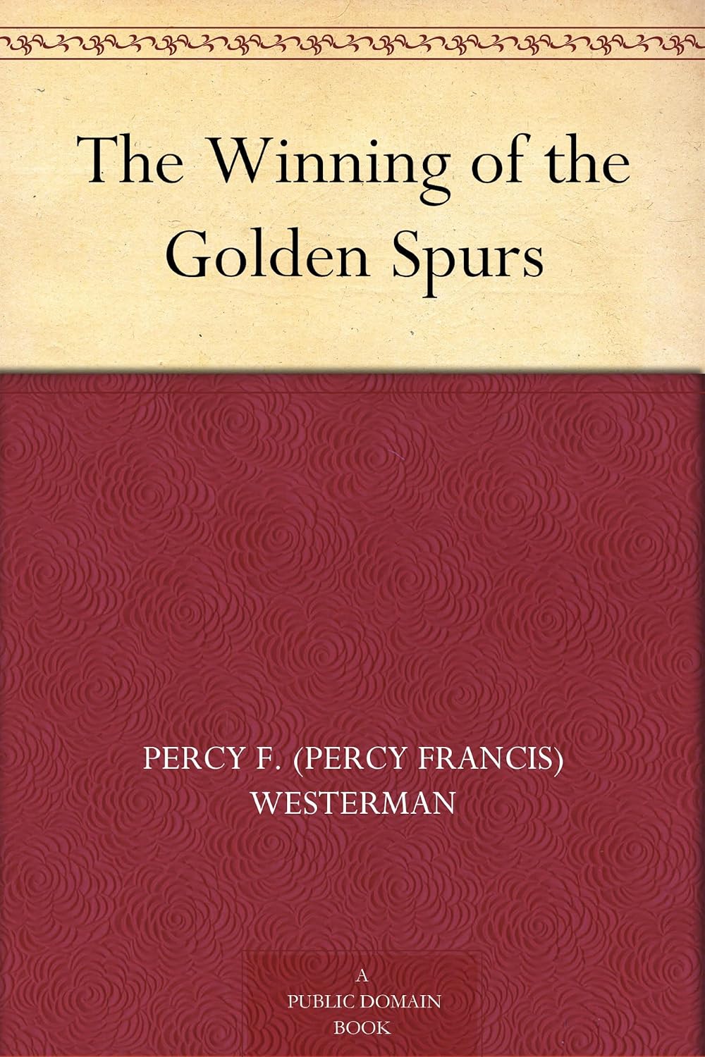 The Winning of the Golden Spurs eBook Westerman, Percy F