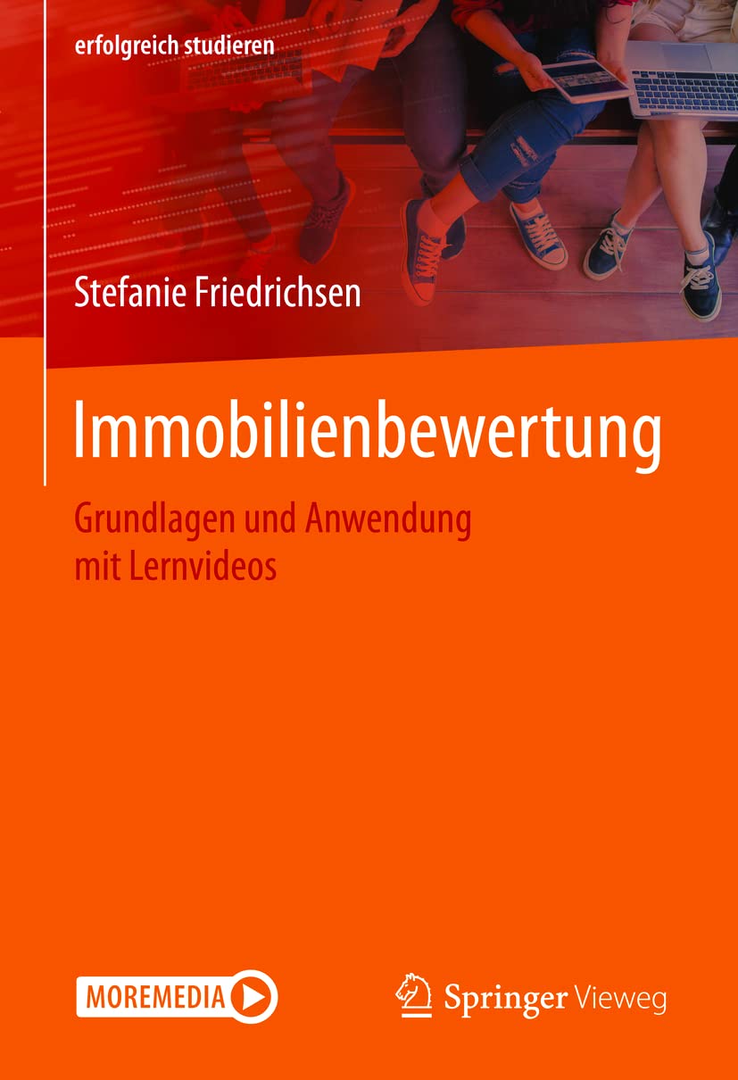 Immobilienbewertung: Grundlagen und Anwendung mit Lernvideos (erfolgreich studieren)