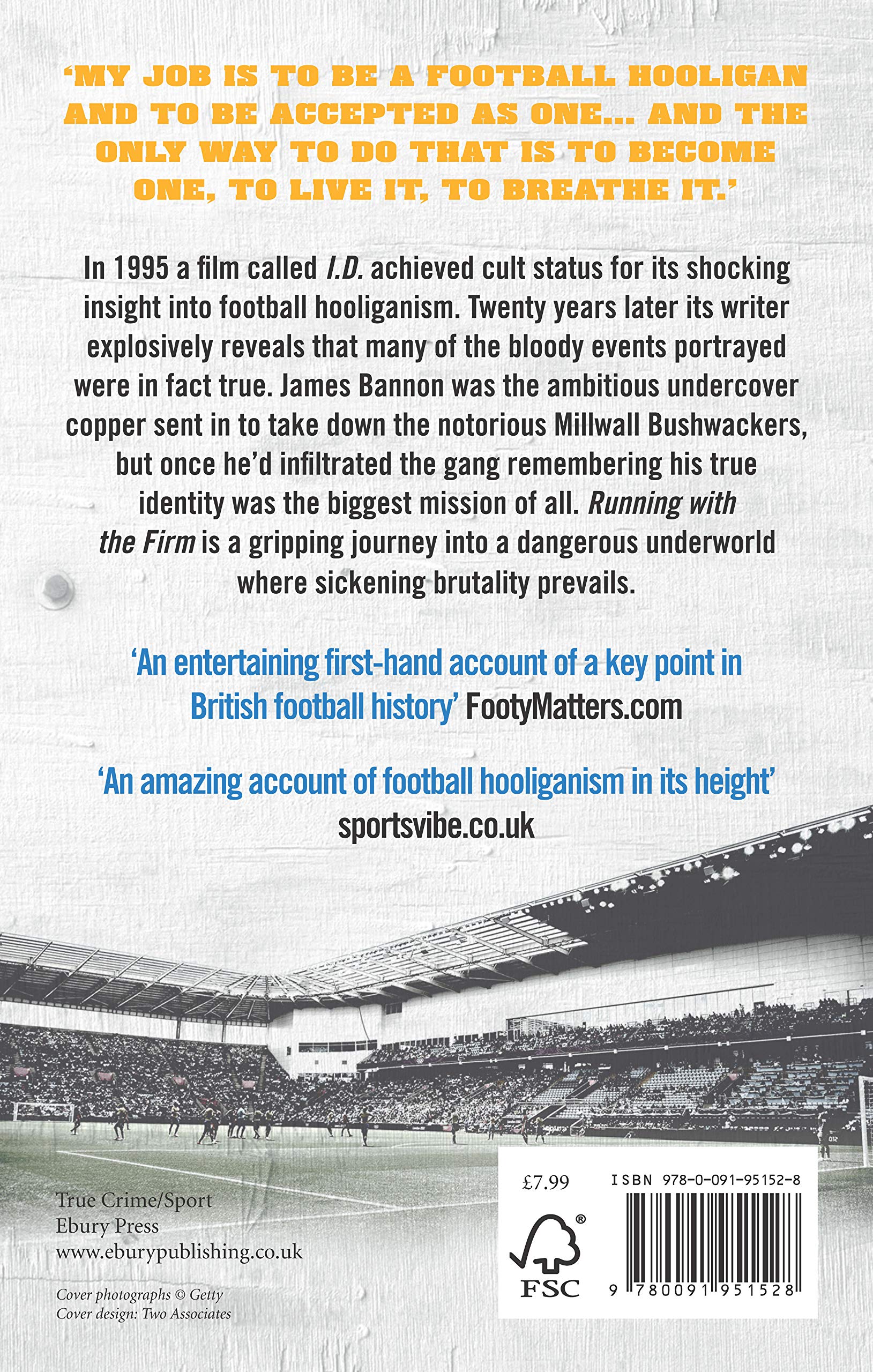 Running with the Firm: My Double Life as an Undercover Hooligan