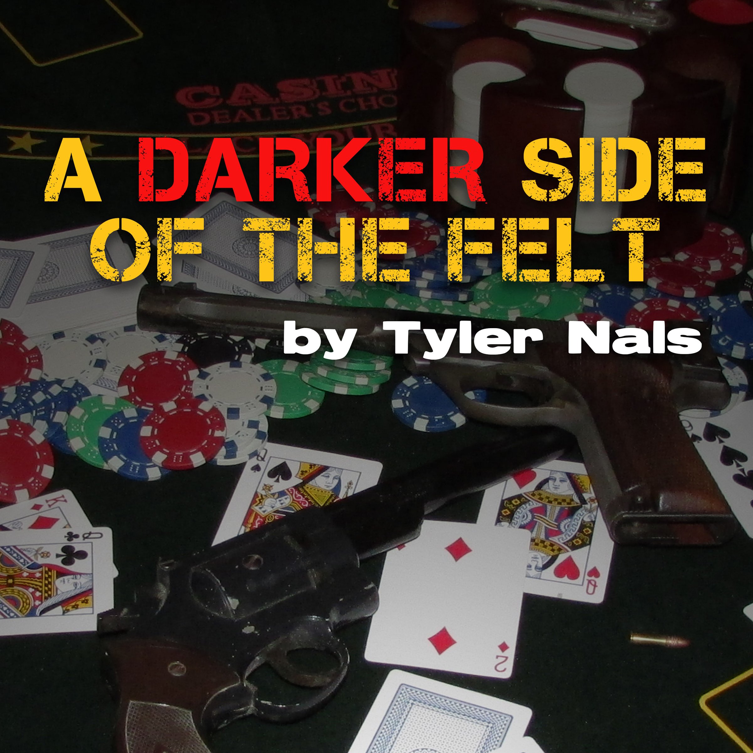 A Darker Side of the Felt