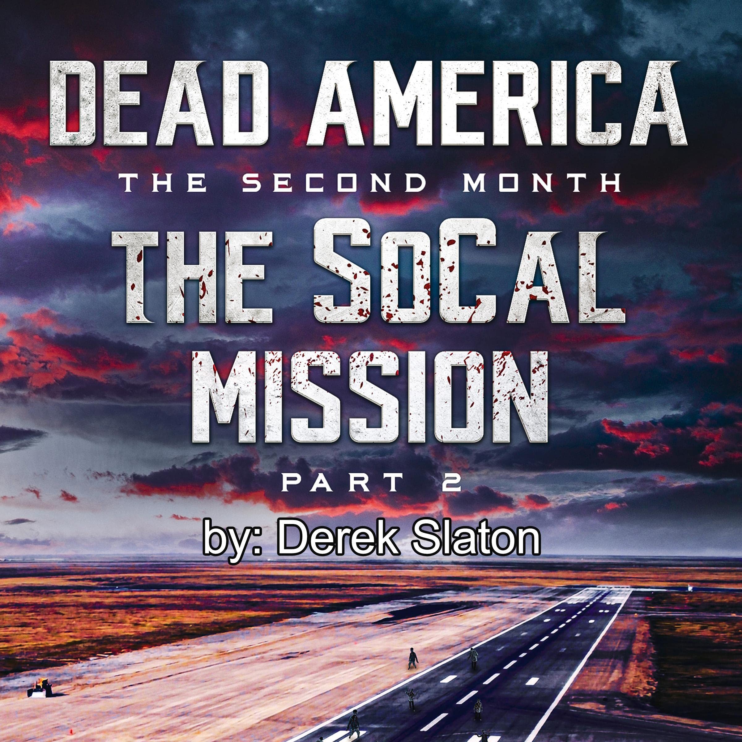 Cover art for Dead America - The SoCal Mission Pt. 2