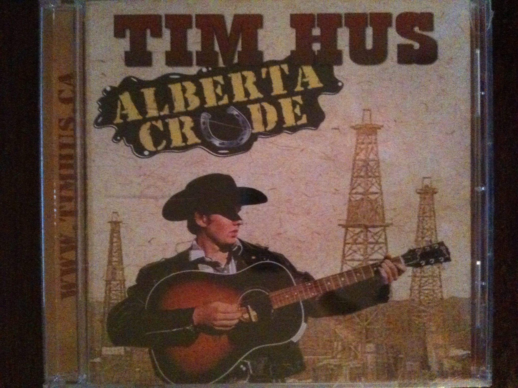 Alberta Crude [Audio CD] Tim Hus