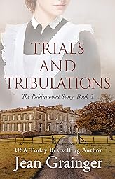 Trials and Tribulations – The Robinswood Story Book 3