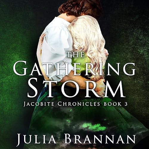 The Gathering Storm: The Jacobite Chronicles, Book 3