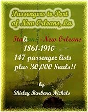 Passenger Lists to Port of New Orleans 30.000 souls