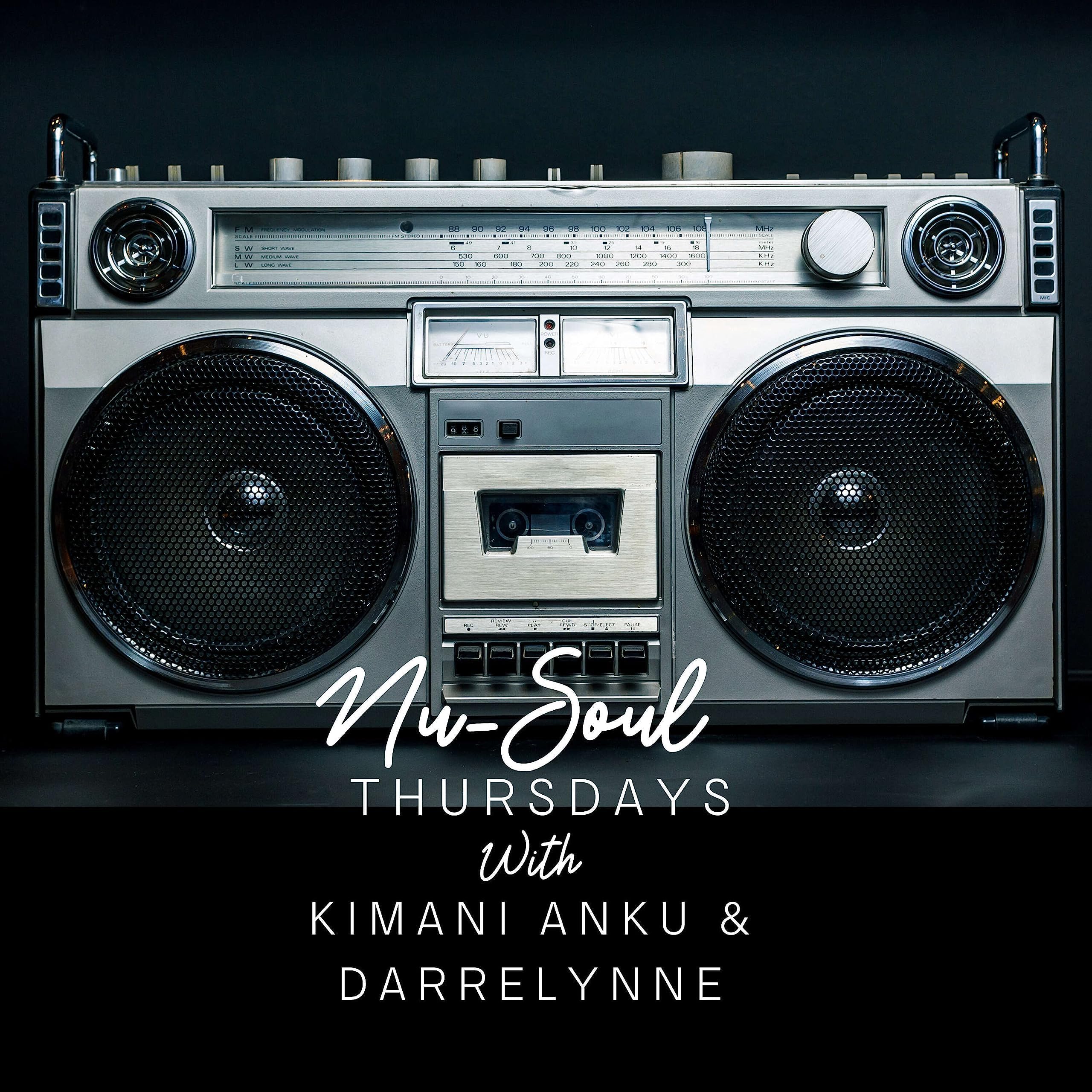 Nu-Soul Thursdays with KIMANI Anku & Darrelynne