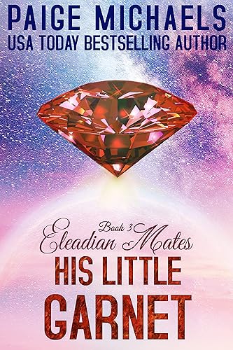 His Little Garnet (Eleadian Mates Book 3)