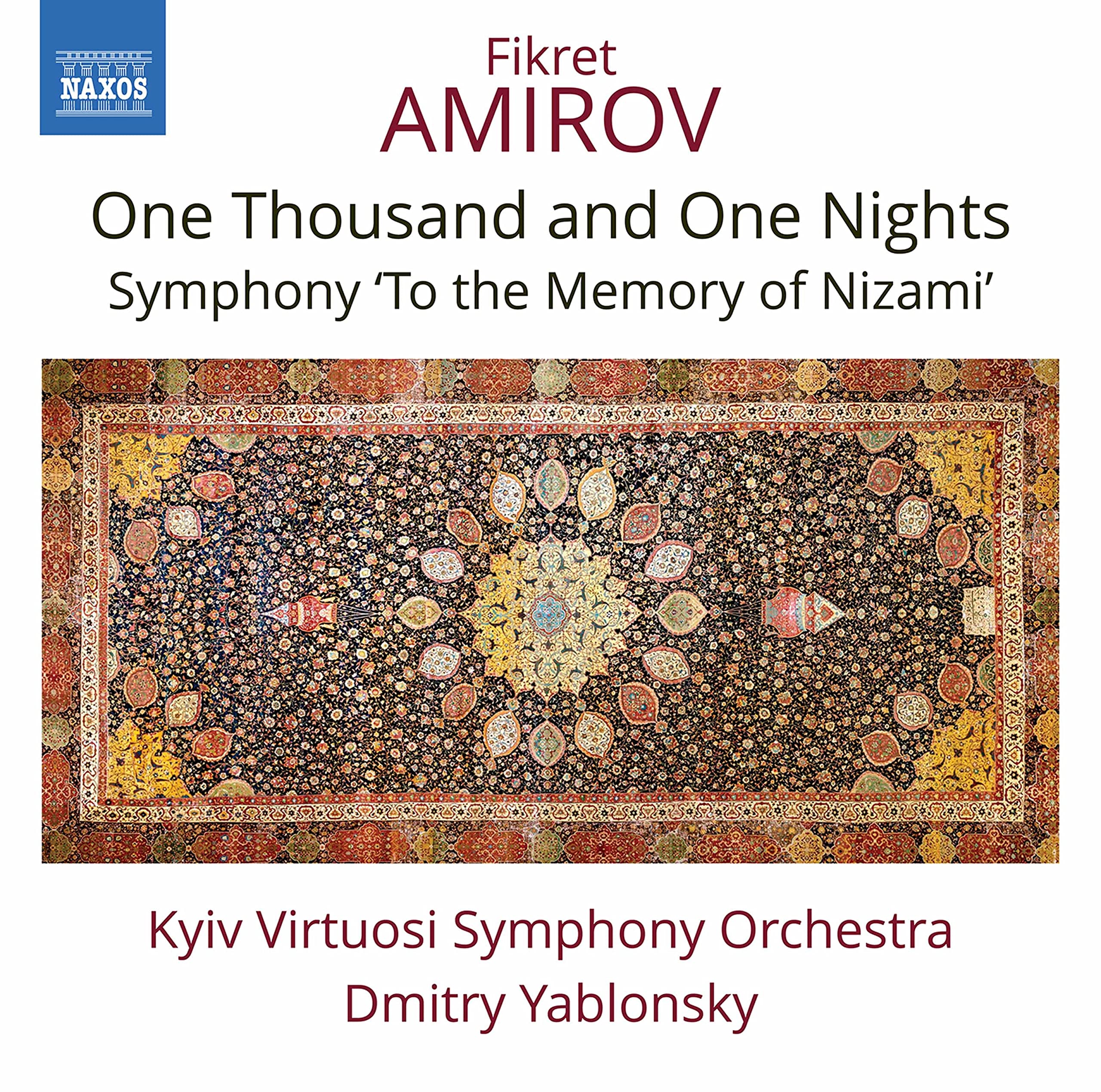 Fikret Amirov: One Thousand and One Nights, Symphony 'To the Memory of Nizami'