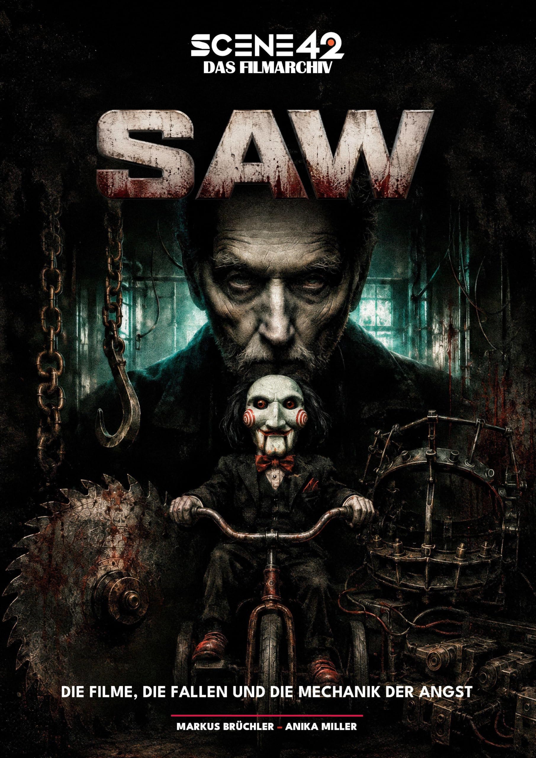 SAW – Die Filme, die Fallen und die Mechanik der Angst (Scene 42-Das Filmarchiv): Ein Scene-42-Archivband über eines der prägendsten Horror-Franchises des 21. Jahrhunderts