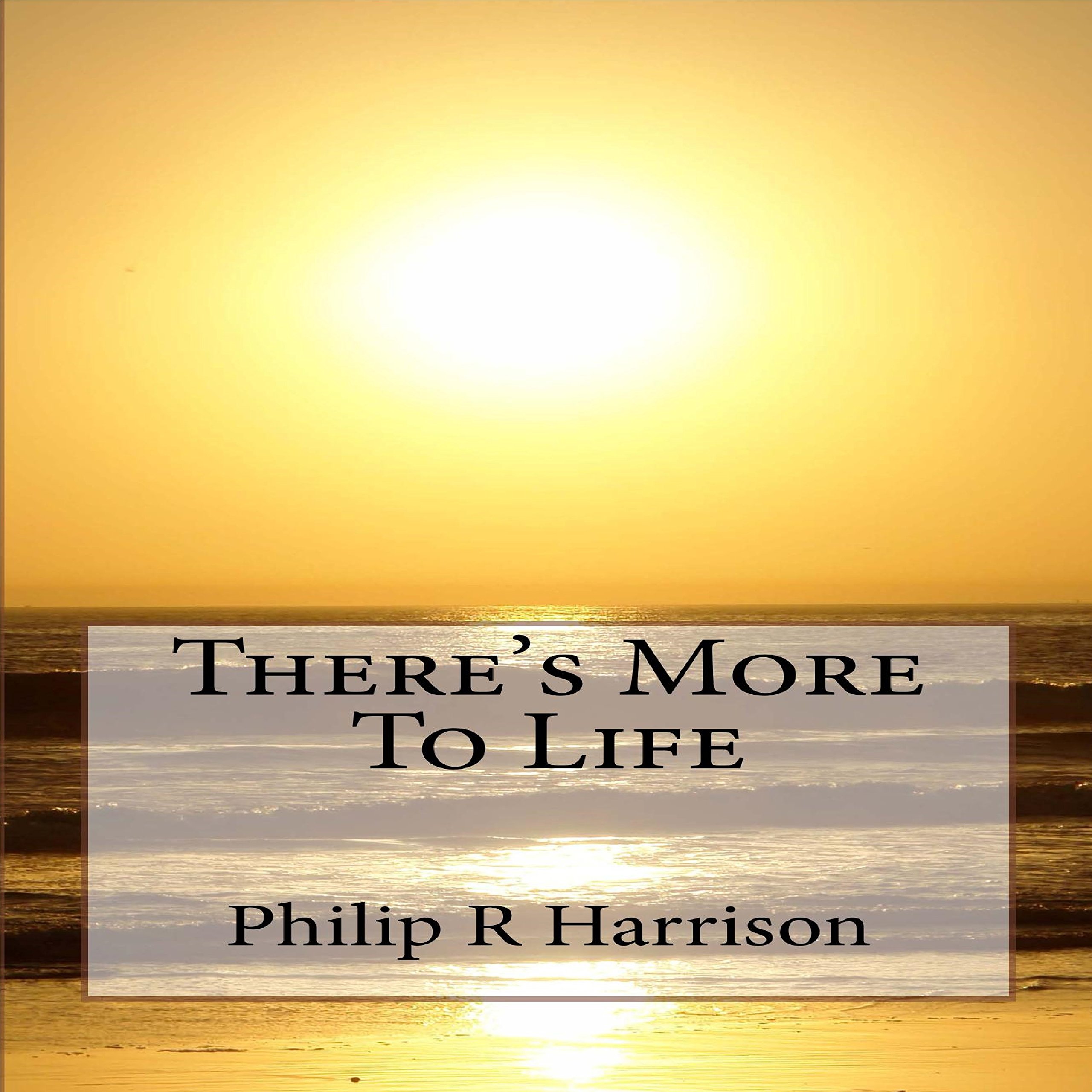 There's More to Life